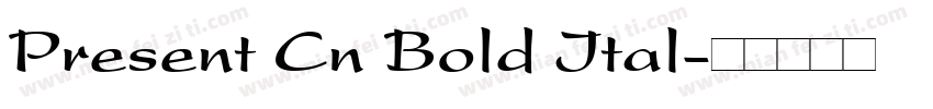 Present Cn Bold Ital字体转换